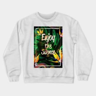 Enjoy the Silence Crewneck Sweatshirt